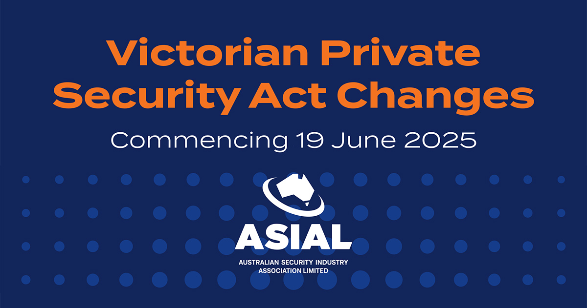Victorian Private Security Act Changes Commencing 19 June 2025 Victorian private security act changes commencing 19 june 2025